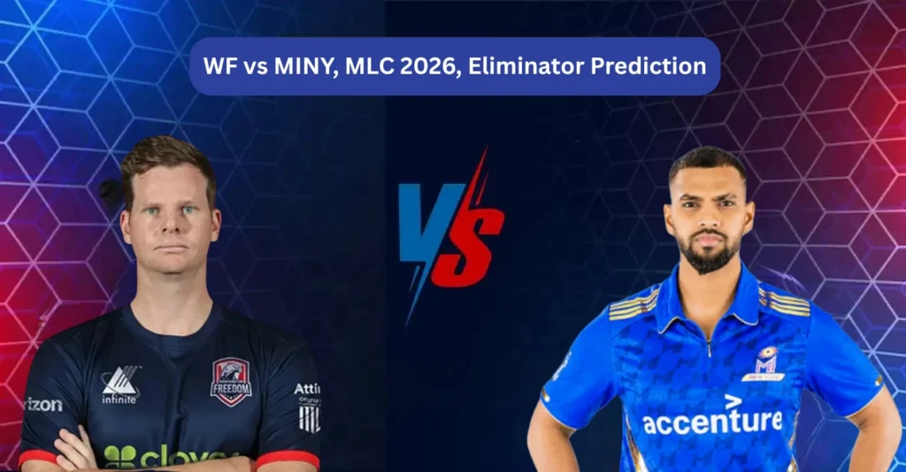 WF vs MINY, MLC 2026, Eliminator Prediction: Who will win today’s game between Washington Freedom and MI New York? WF vs MINY, MLC 2026, Eliminator Prediction: Who will win today’s game between Washington Freedom and MI New York?