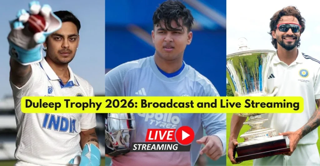 Duleep Trophy 2026: Date, Match Time, Venue, Broadcast and Live Streaming details Duleep Trophy 2026: Date, Match Time, Venue, Broadcast and Live Streaming details