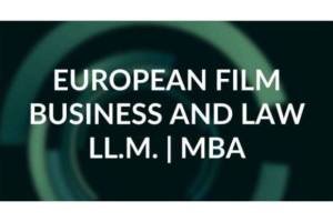 European Film Business and Law LL.M. | MBA Prepares for New Edition European Film Business and Law LL.M. | MBA Prepares for New Edition