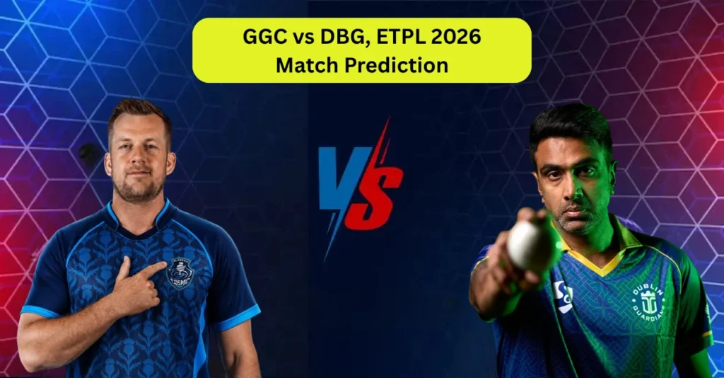 GGC vs DBG, ETPL 2026, Match Prediction: Who will win today’s game between Glasgow Cosmics and Dublin Guardians?