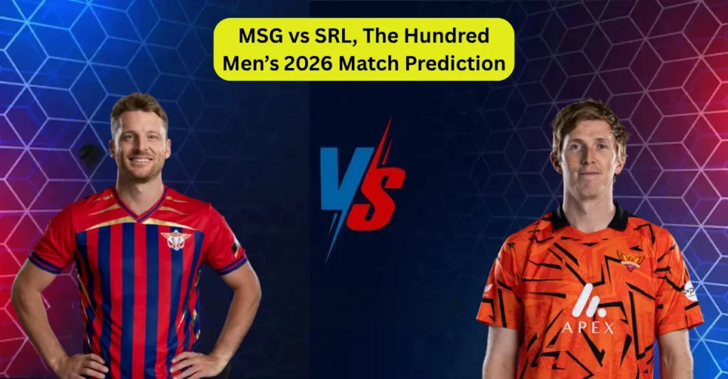MSG vs SRL, The Hundred Men’s 2026, Match Prediction: Who will win today’s game between Manchester Super Giants and Sunrisers Leeds? MSG vs SRL, The Hundred Men’s 2026, Match Prediction: Who will win today’s game between Manchester Super Giants and Sunrisers Leeds?