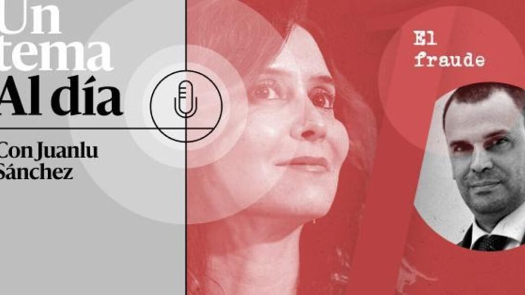 🎙 PODCAST | Ayuso vs. el fiscal general (capítulo I): el fraude [R]