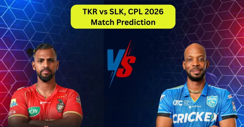 TKR vs SLK, CPL 2026, Match Prediction: Who will win today’s game between Trinbago Knight Riders and Saint Lucia Kings?