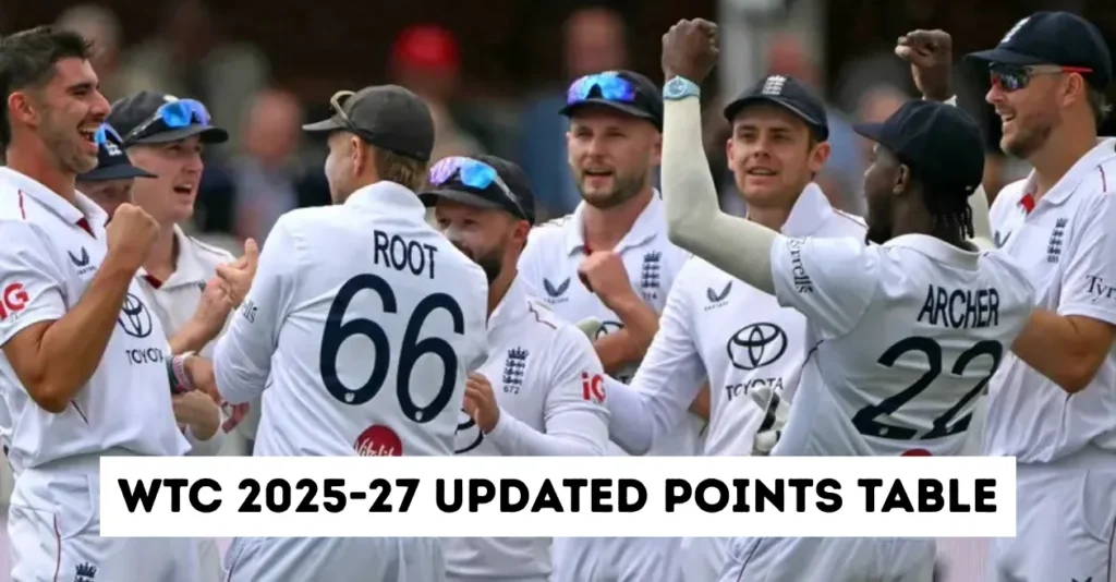 WTC 2025-27 Points Table [UPDATED]: England climb to sixth after dominant win over Pakistan at Lord’s Test
