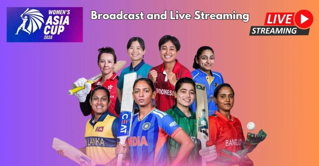 Women’s Asia Cup 2026 Schedule, Broadcast and Live Streaming details: When and where to watch in India, Pakistan, UK & other countries Women’s Asia Cup 2026 Schedule, Broadcast and Live Streaming details: When and where to watch in India, Pakistan, UK & other countries