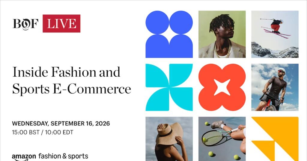 BoF LIVE | Inside Fashion & Sports E-Commerce 2026-2027
