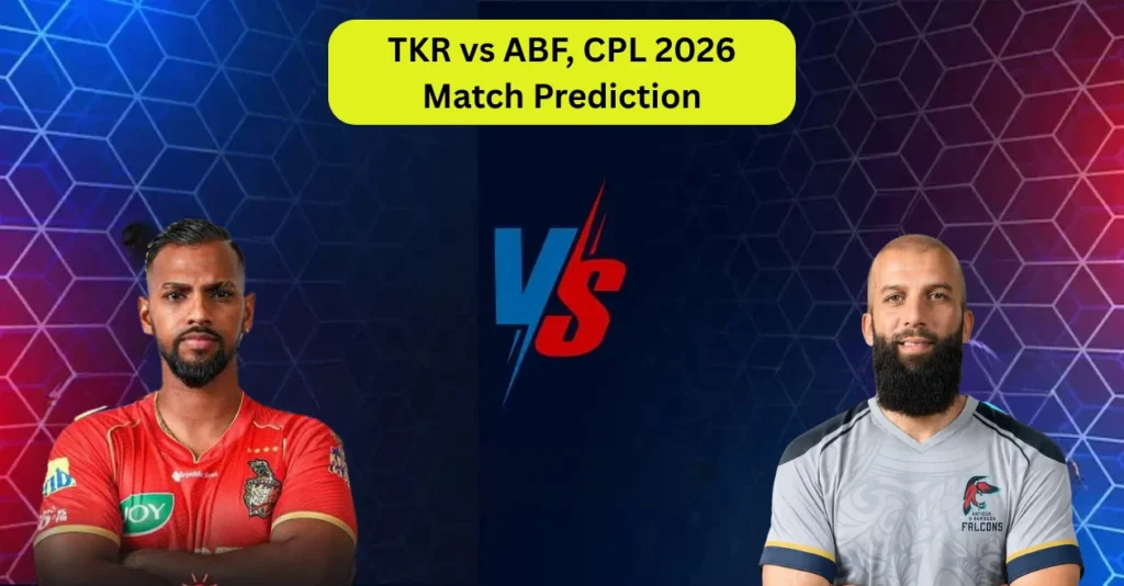 TKR vs ABF, CPL 2026, Match Prediction: Who will win today’s game between Trinbago Knight Riders and Antigua and Barbuda Falcons? TKR vs ABF, CPL 2026, Match Prediction: Who will win today’s game between Trinbago Knight Riders and Antigua and Barbuda Falcons?