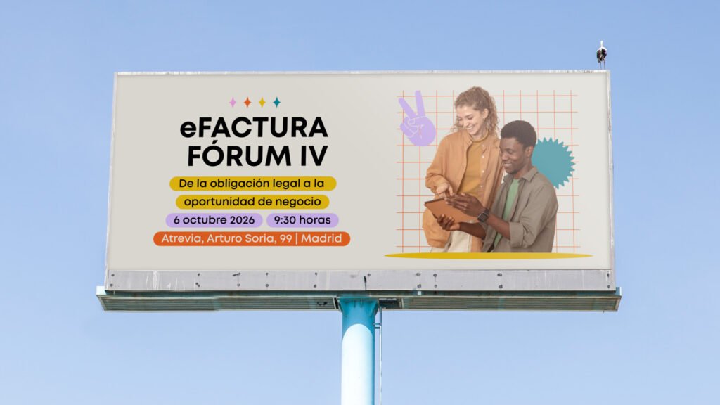 ¡Apúntate a la IV edición de eFactura Fórum sobre facturación electrónica! ¡Apúntate a la IV edición de eFactura Fórum sobre facturación electrónica!